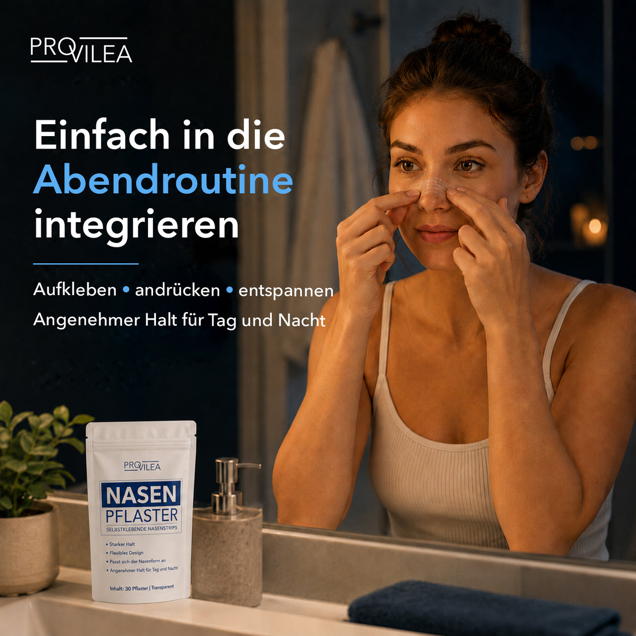 Frau bringt ein Nasenpflaster an, daneben Provilea Nasenpflaster und Hinweise zur Abendroutine